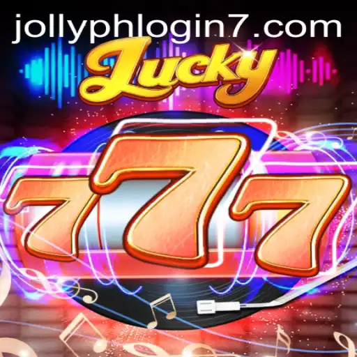 Exploring the Thrills of 'Lucky777' and Understanding the 'Jollyph Login'